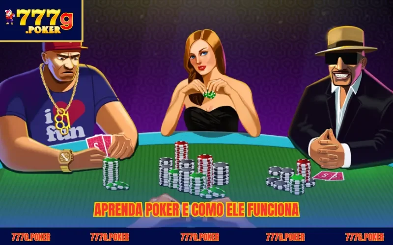 Aprenda poker e como ele funciona