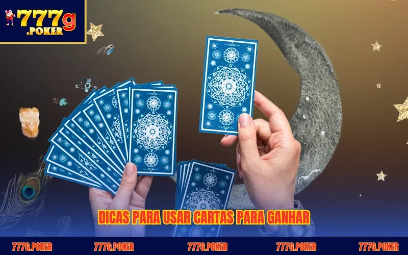 Dicas para usar cartas para ganhar