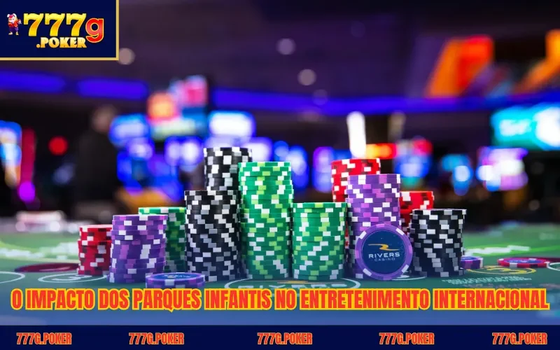 O impacto dos parques infantis no entretenimento internacional